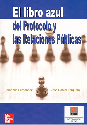 El libro azul del Protocolo y las Relaciones P~blicas - 9788448141585 (SIN COLECCION)
