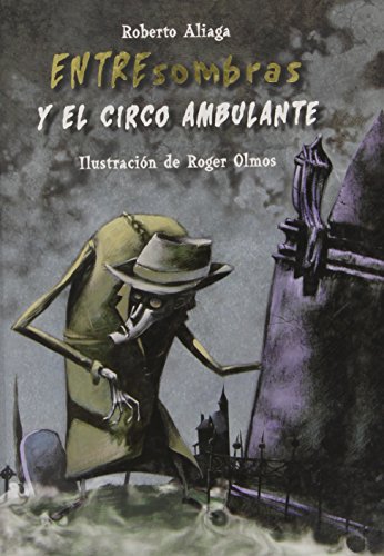 Entresombras y el circo ambulante