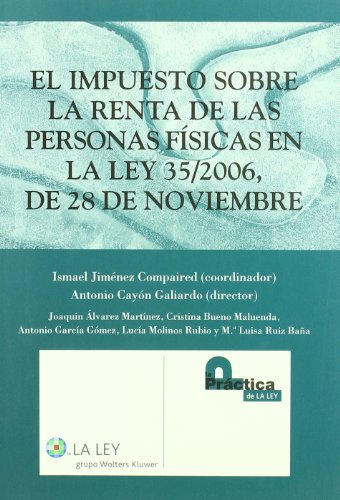 El impuesto sobre la renta de las personas físicas en la Ley 35/2006, de 28 de noviembre
