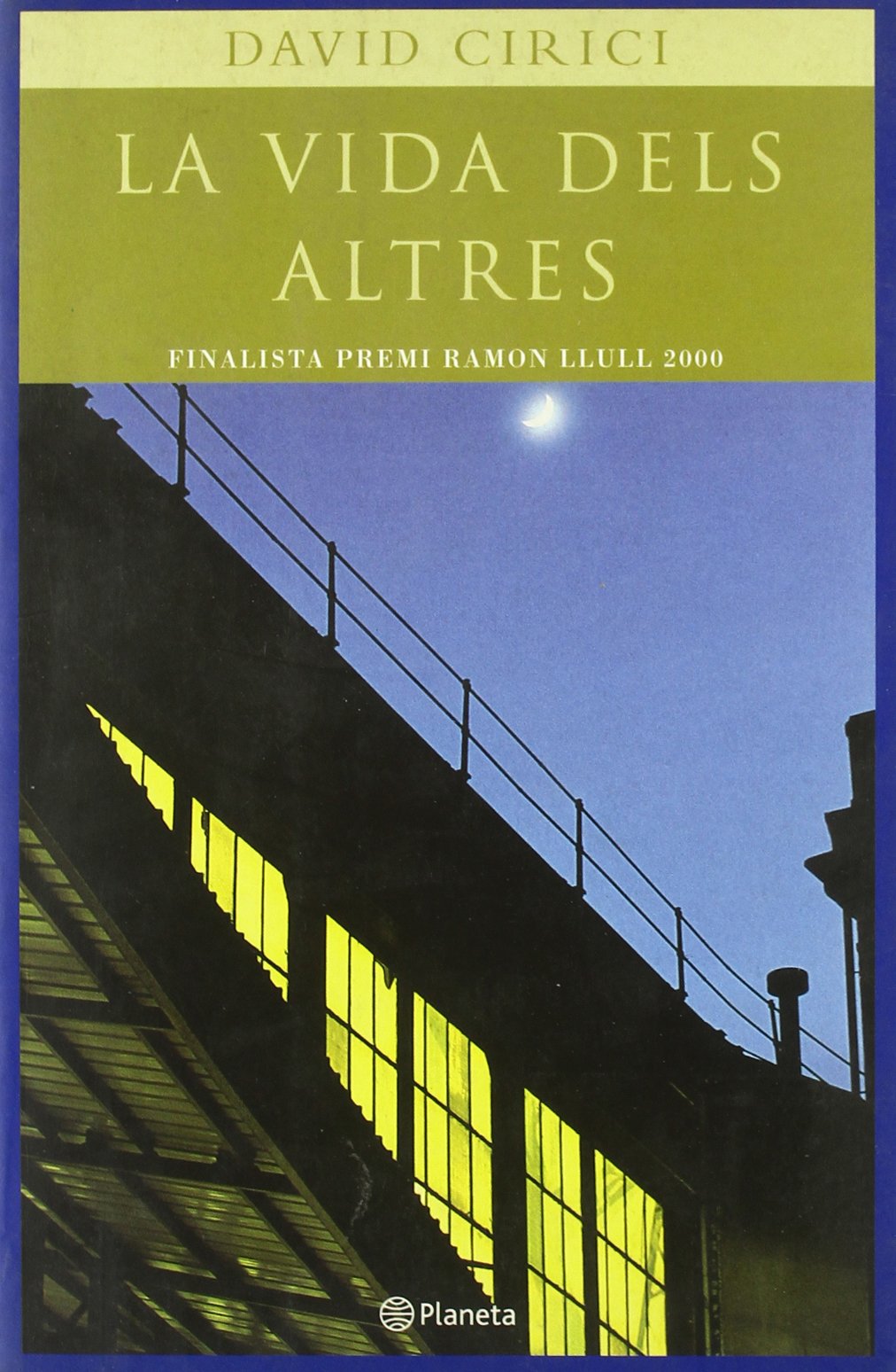 La vida dels altres: Finalista Premi Ramon Llull 2000