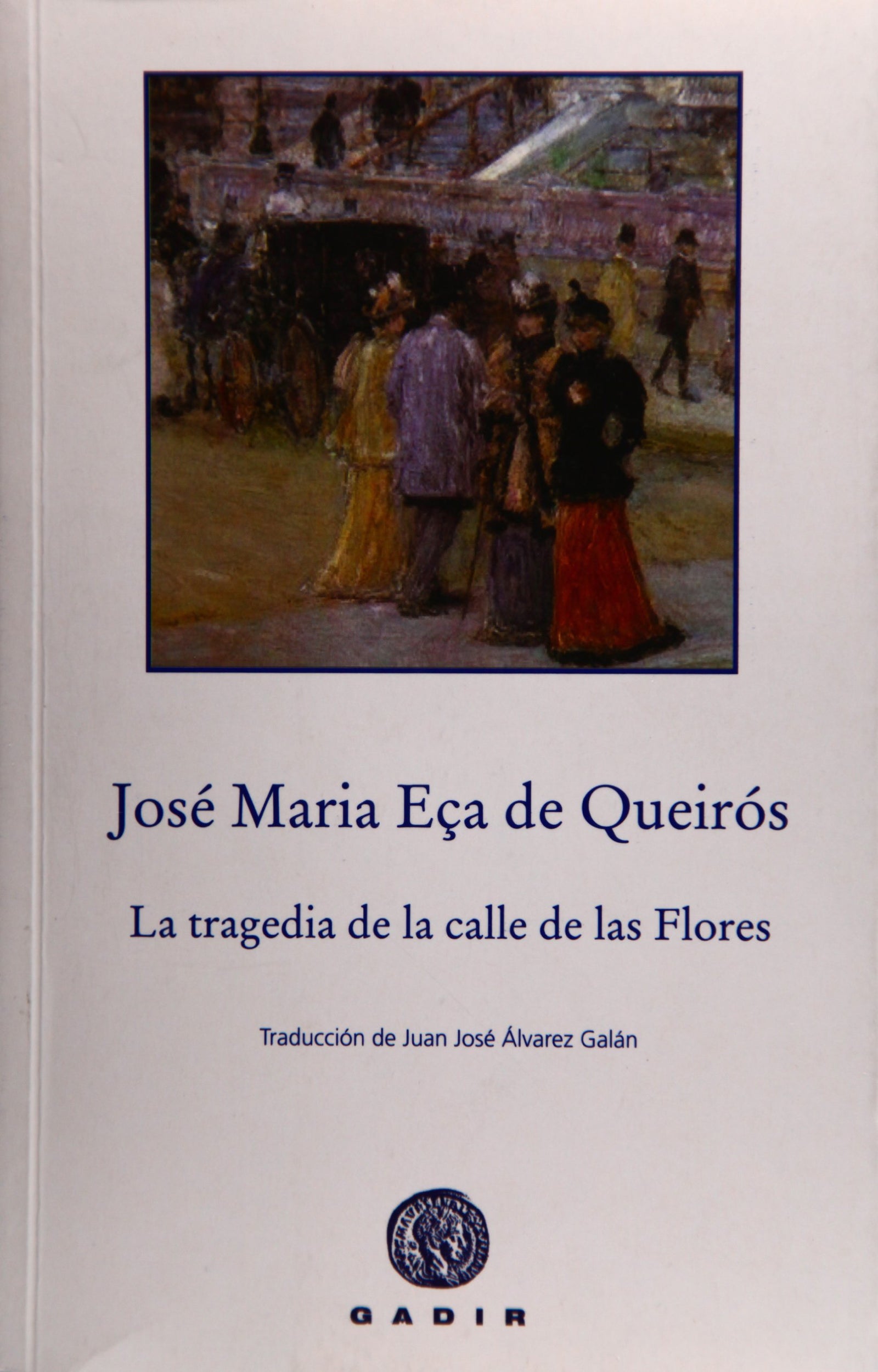 La tragedia de la calle de las Flores (Gadir Ficción)