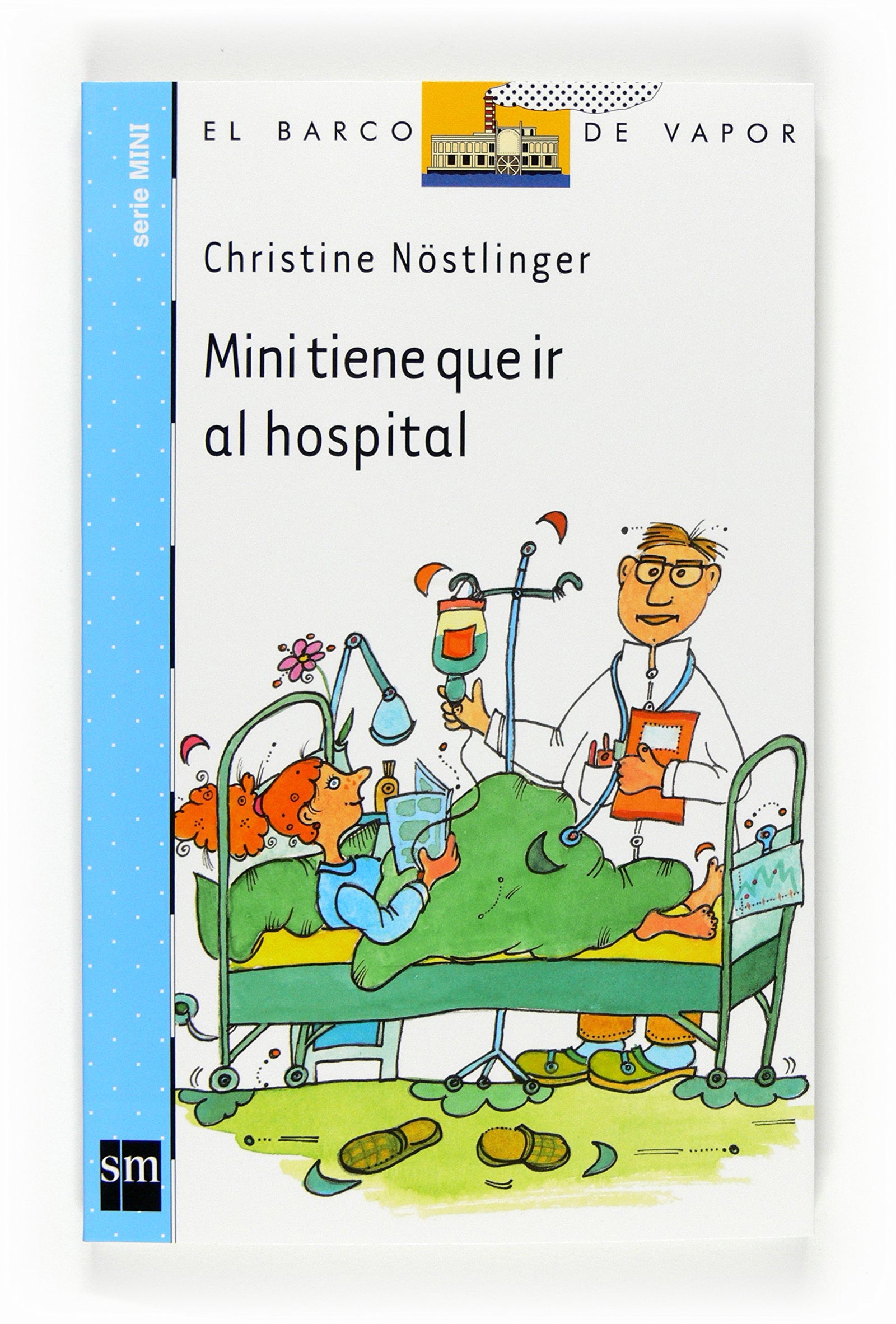 Mini tiene que ir al hospital (El Barco de Vapor Azul)