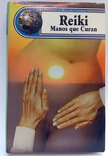 Reiki, Manos Que Curan / Reiki, Hands That Heal