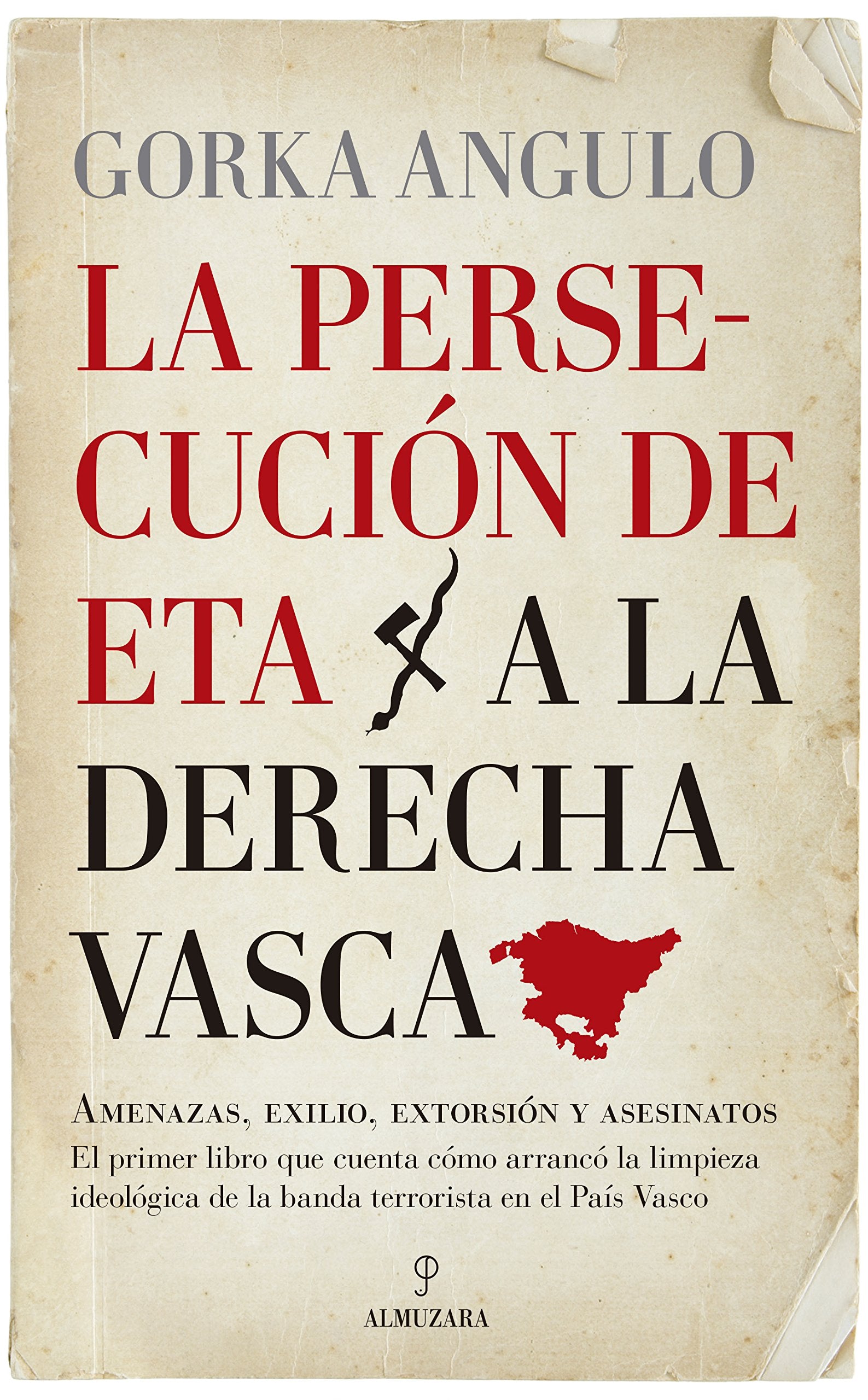 La persecución de ETA a la derecha vasca (Ensayo)