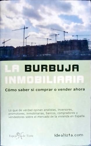 Burbuja inmobiliaria, la