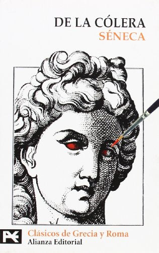 De la cólera (El Libro De Bolsillo - Bibliotecas Temáticas - Biblioteca De Clásicos De Grecia Y Roma)