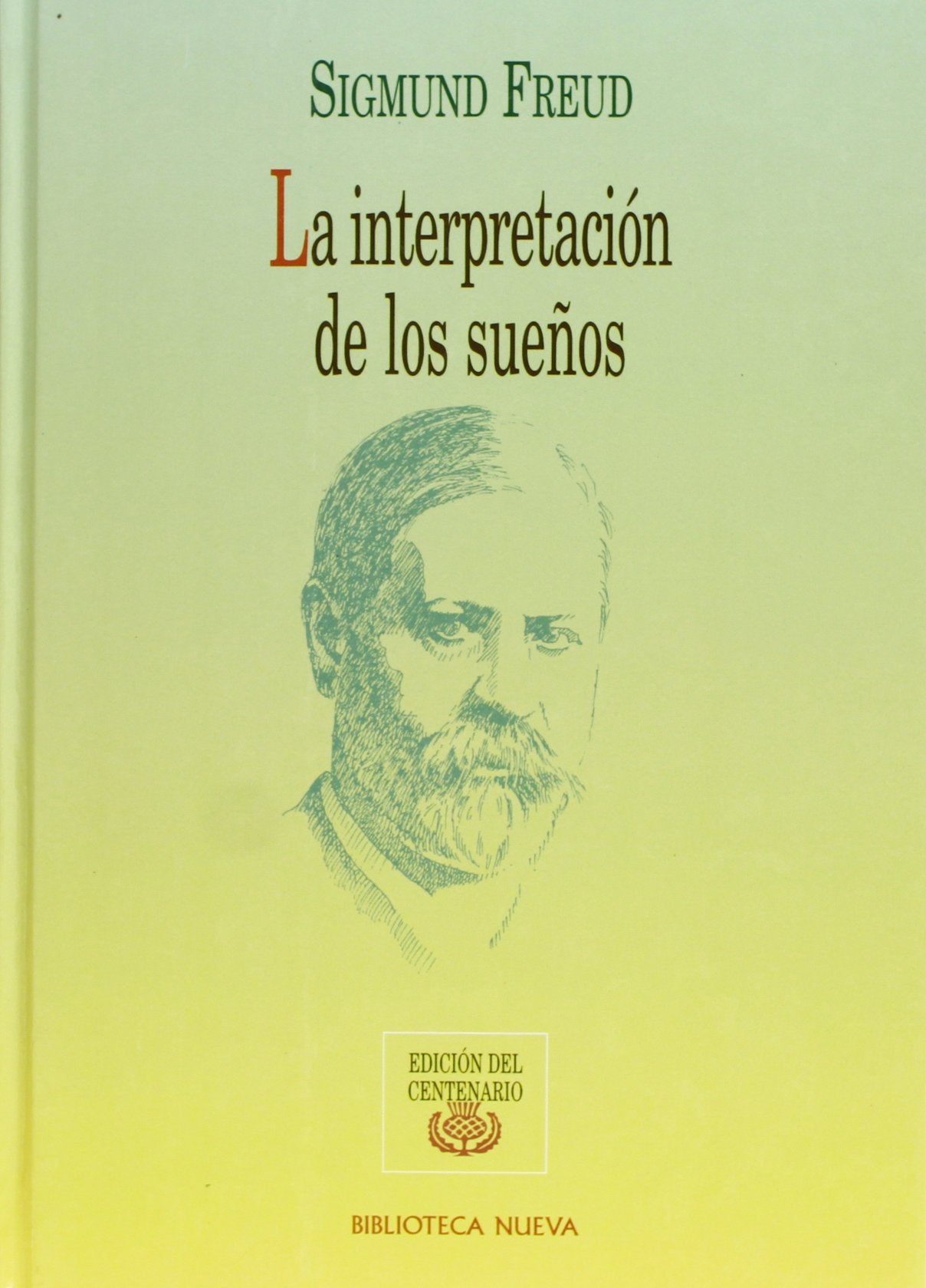 La Interpretación De Los Sueños (OBRAS DE SIGMUND FREUD)
