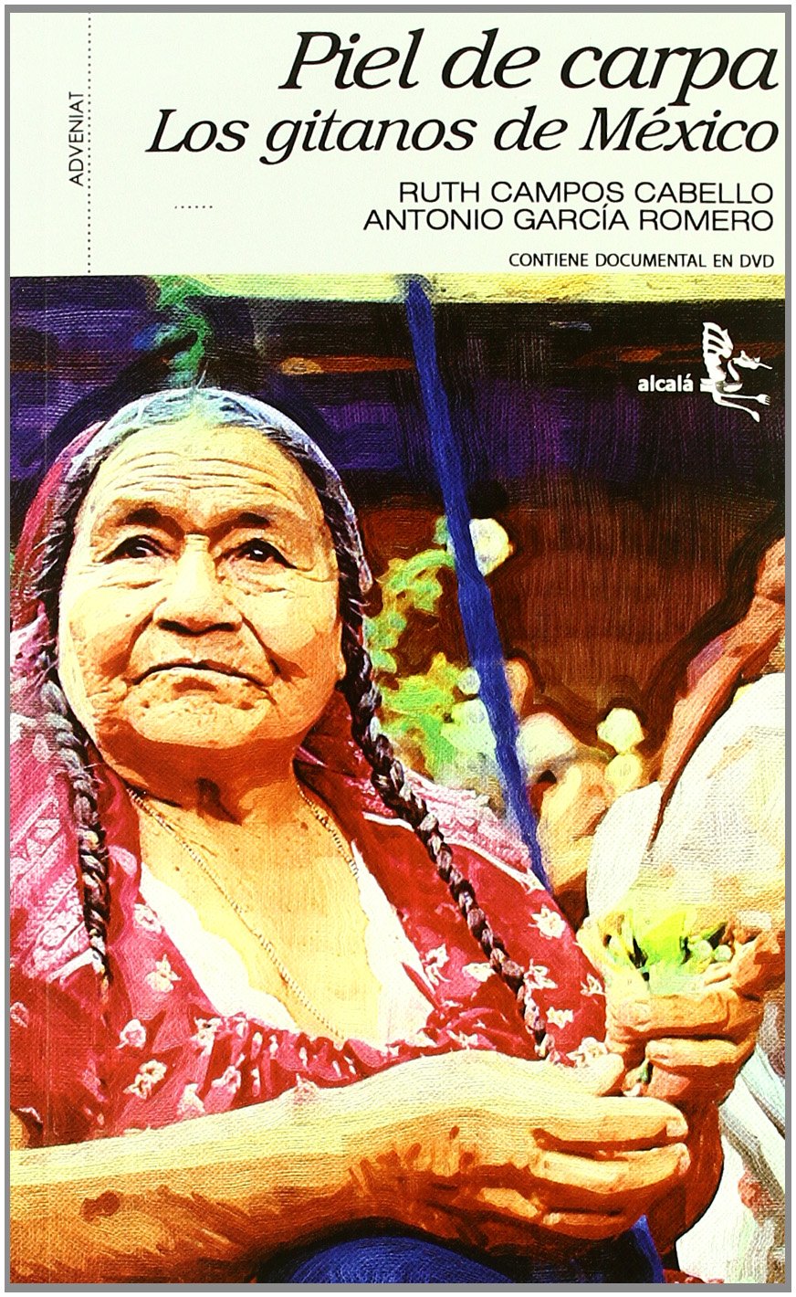 PIEL DE CARPA. GITANOS DE MEXICO