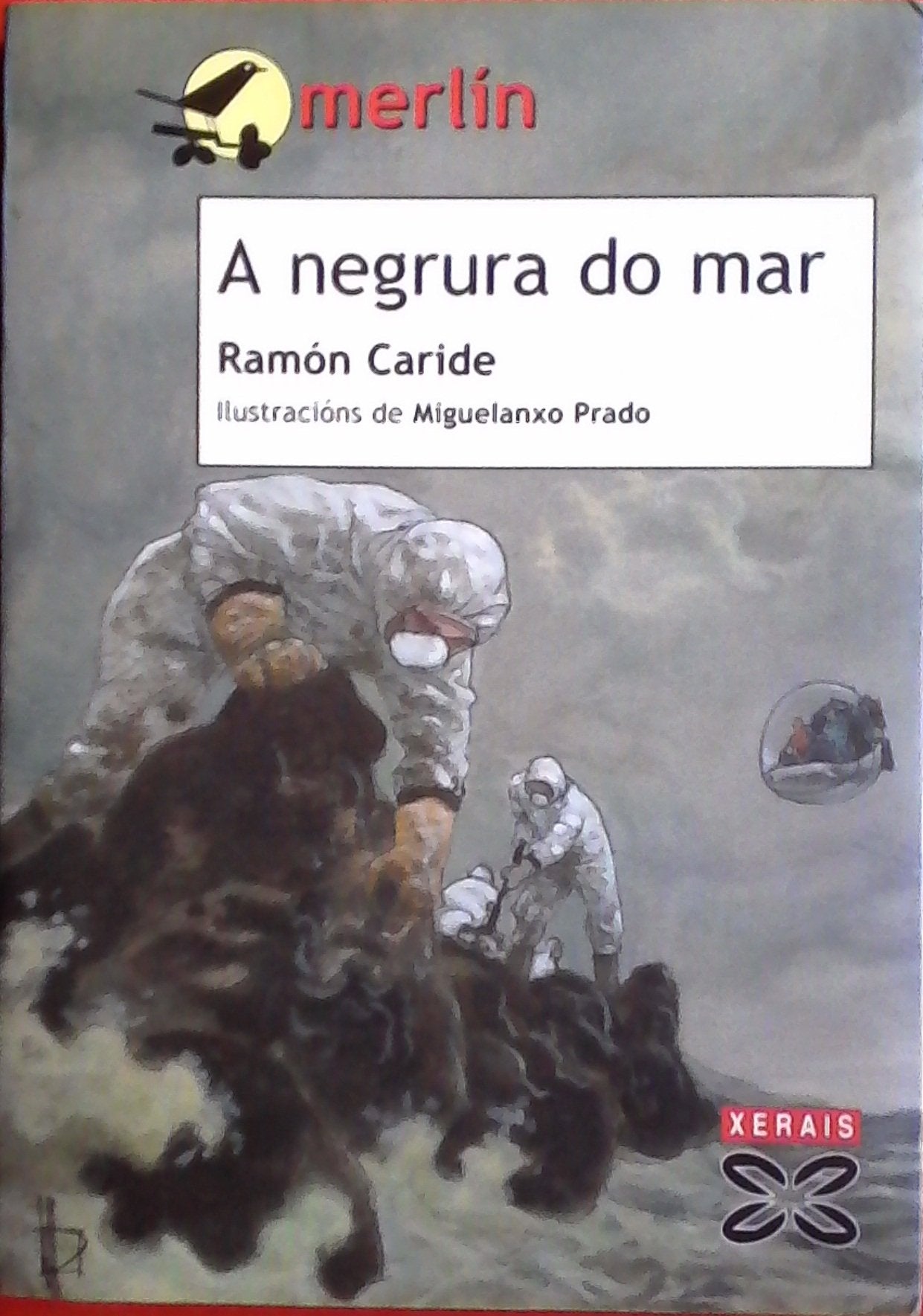 A Negrura Do Mar/ the Blackness of Sea (Infantil E Xuvenil)