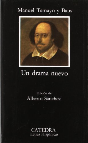 Un drama nuevo: 109 (Letras Hispánicas)