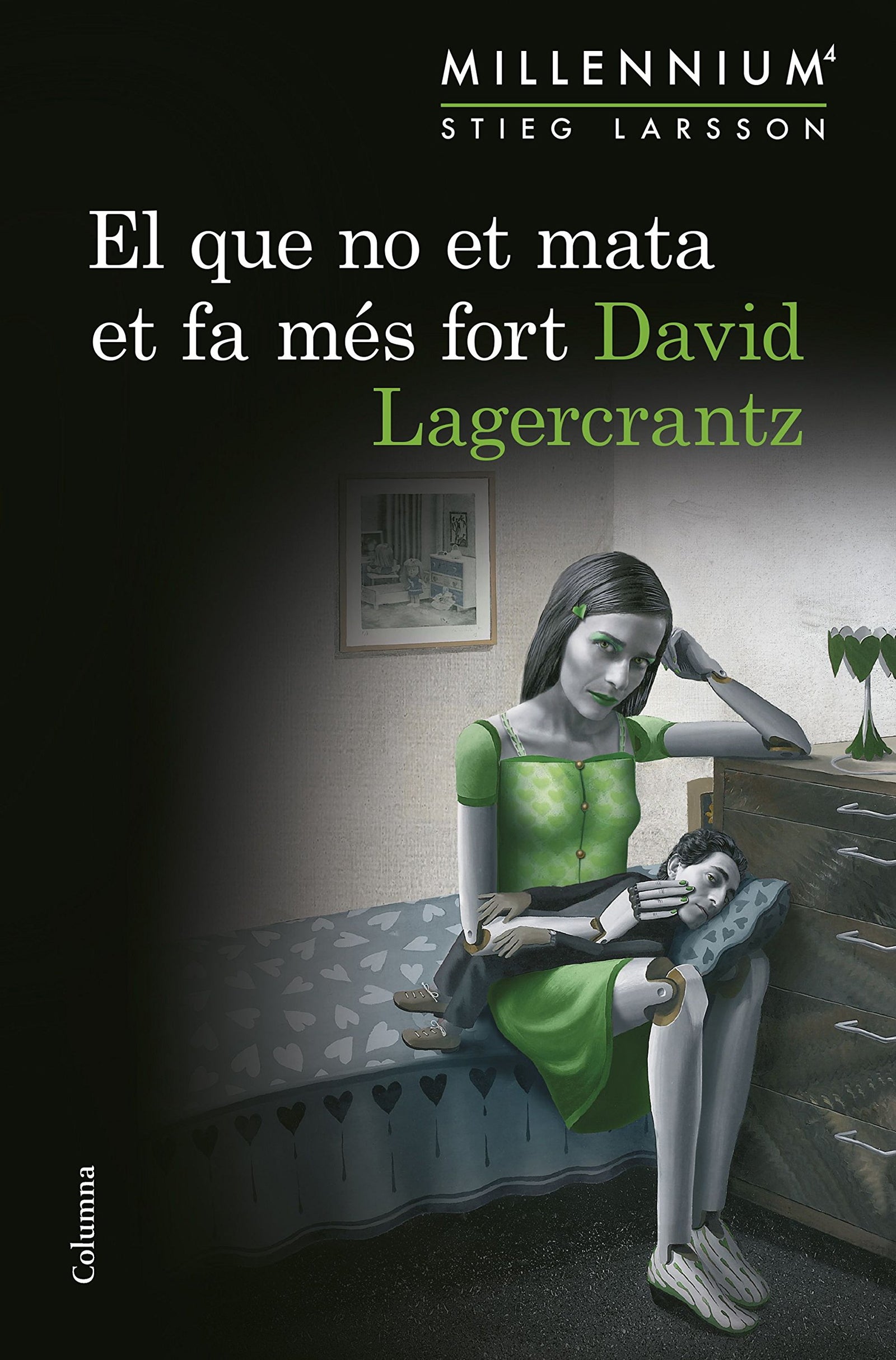 El que no et mata et fa més fort (Sèrie Millennium 4) (Clàssica)