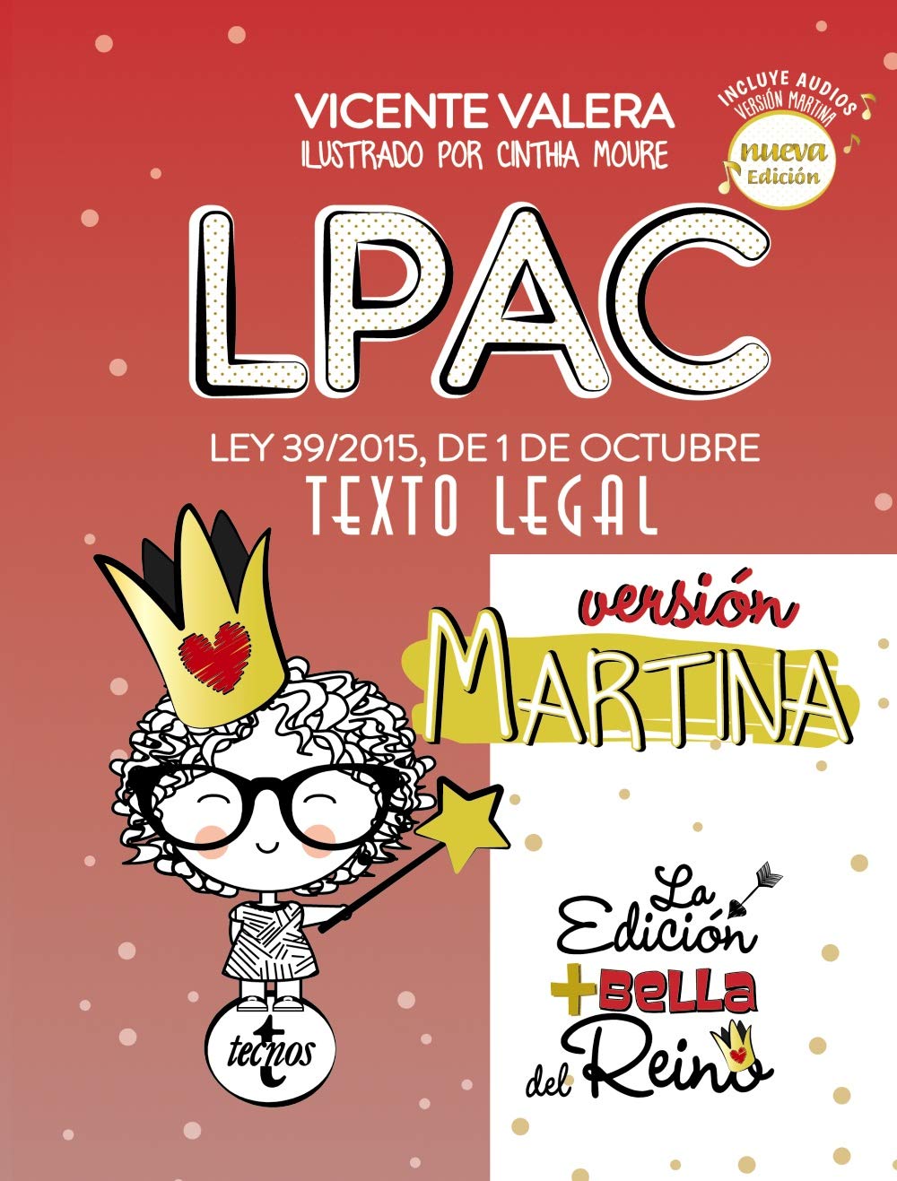 LPAC versión Martina: Ley 39/2015, de 1 de octubre, del Procedimiento Administrativo Común de las Administraciones Públicas. Texto Legal (Derecho - Práctica Jurídica)