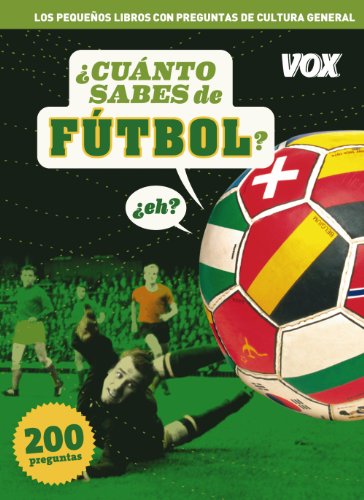 Cuanto sabes de ...Fútbol: Futbol? (Vox - Temáticos)