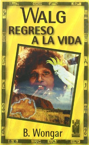 Walg: Regreso a la vida (GEBARA)