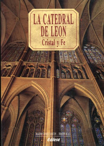 Catedral de León : cristal y fe
