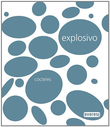 Explosivo. Cócteles (Cocina retro)