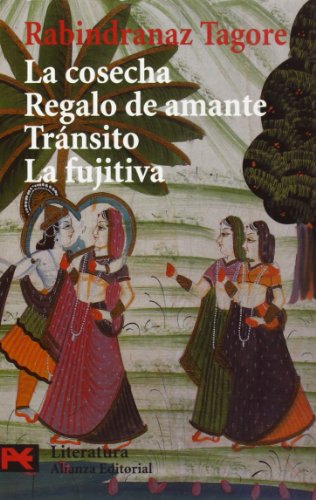 La cosecha. Regalo de amante. Tránsito. La fujitiva (El libro de bolsillo - Literatura)