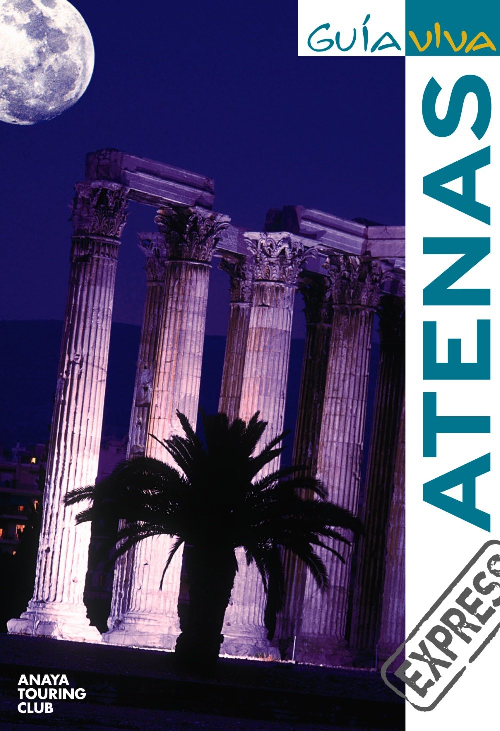 Atenas (Guía Viva Express - Internacional)