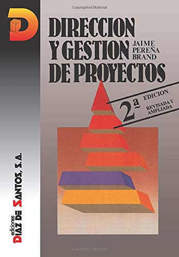 Dirección Y Gestión De Proyectos (SIN COLECCION)