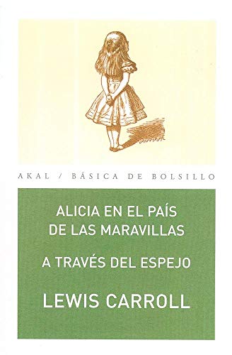 Alicia en el país de las maravillas: A través del espejo: 84 (Básica de Bolsillo Serie Clásicos de la literatura inglesa)
