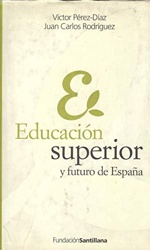 Educacion superior y futuro de España