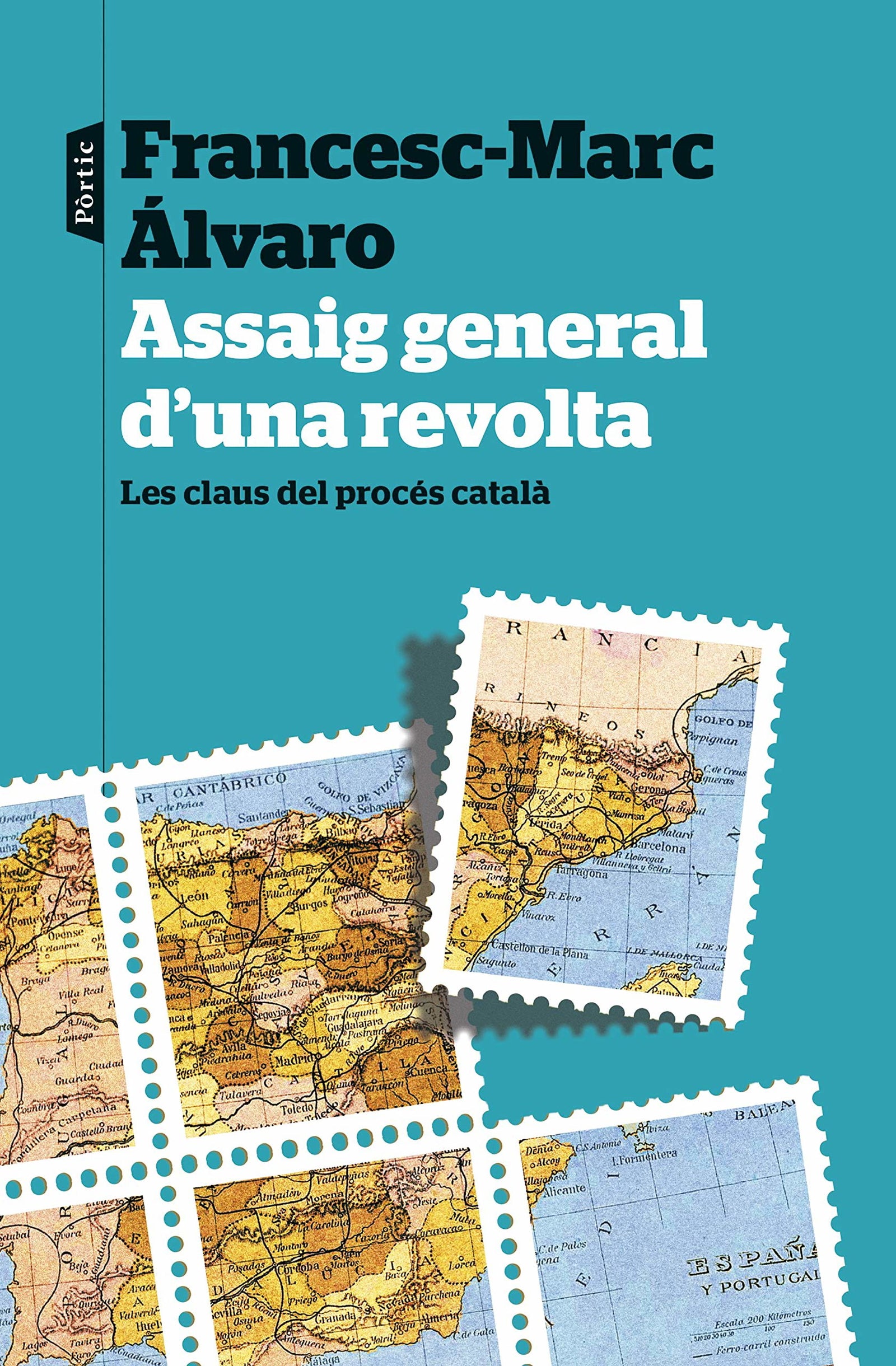Assaig general d'una revolta: Les claus del procés català (P.VISIONS)