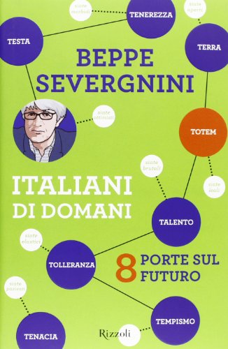 Italiani di domani. 8 porte sul futuro (Saggi italiani)