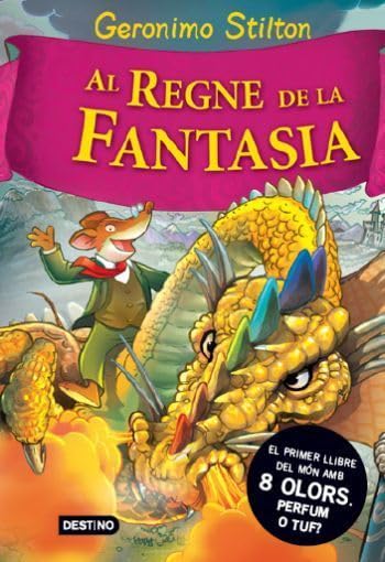 Stilton: al regne de fantasía (GERONIMO STILTON. REGNE DE LA FANTASIA)