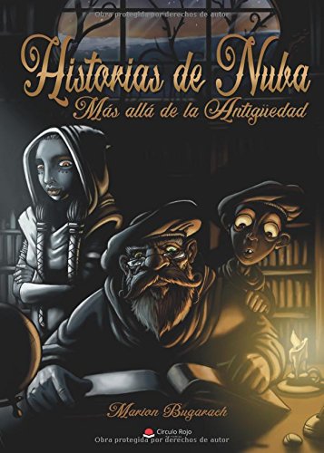Historias de Nuba: ‘Más allá de la antigüedad’ (NOVELA)