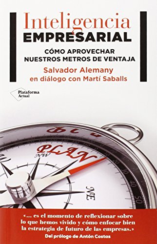 Inteligencia Empresarial: Cómo aprovechar nuestros metros de ventaja (ACTUAL)