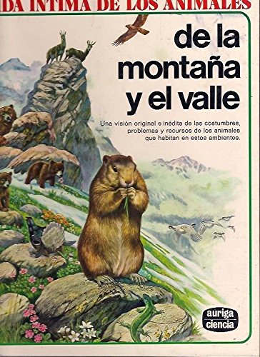 VIDA INTIMA DE LOS ANIMALES DE LA MONTAÑA Y EL VALLE
