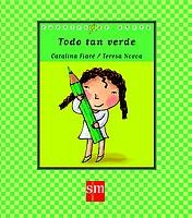 Todo tan verde: 44 (Cuentos de ahora)