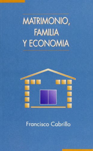 Matrimonio, Familia Y Economía (ECONOMIA (MINERVA))