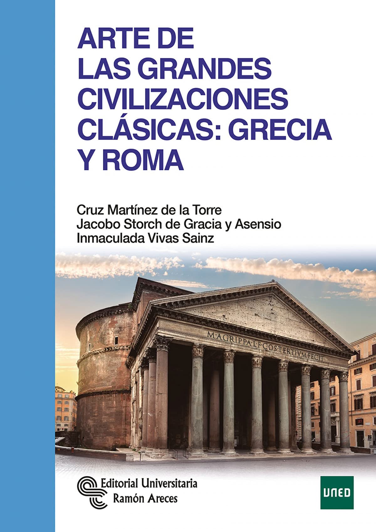 Arte de las Grandes Civilizaciones Clásicas: Grecia y Roma (Libro Técnico)