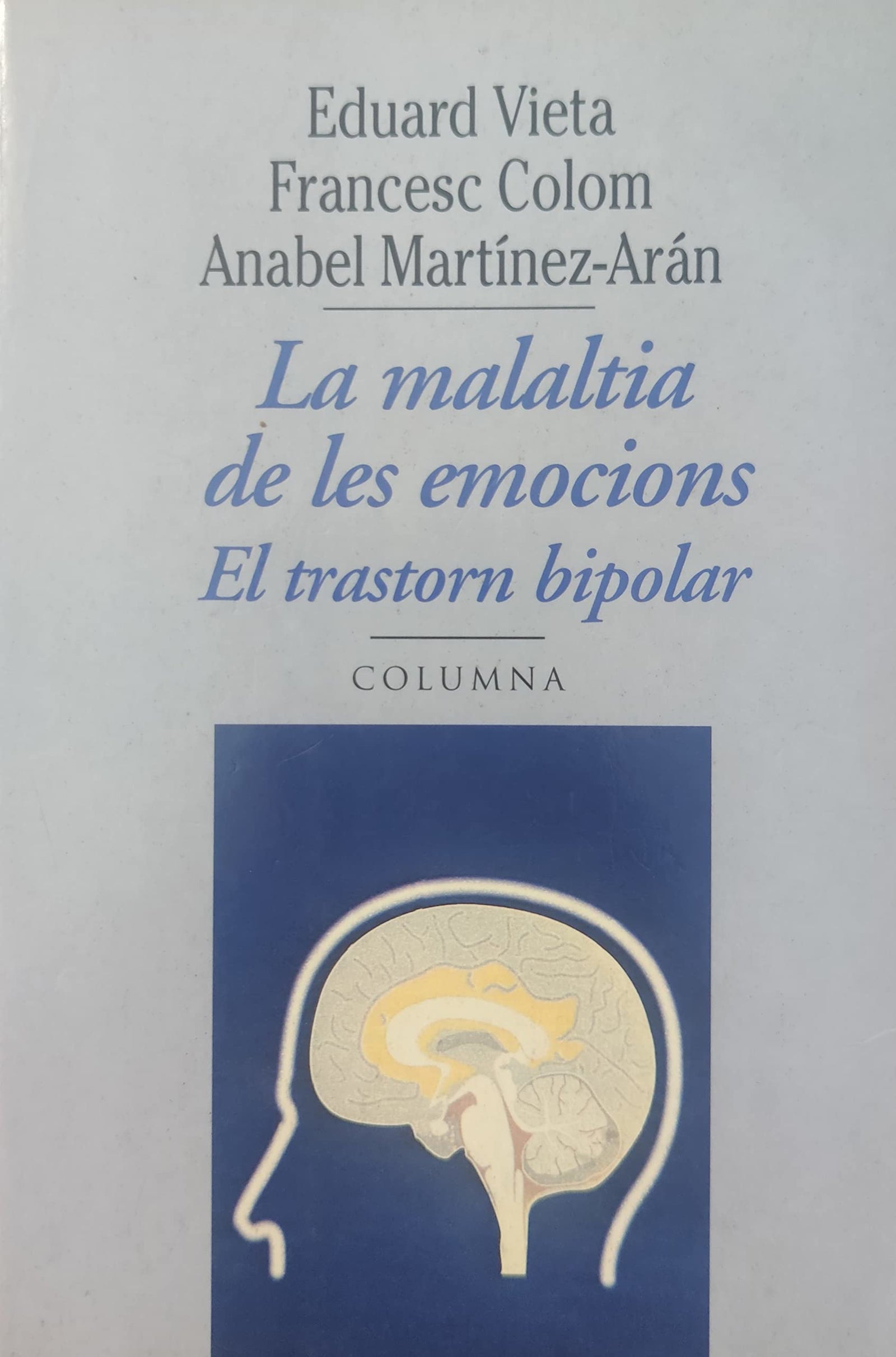 La Malaltia de Les emocións,El Transtorn (COL.LECCIO DIVULGACIO)