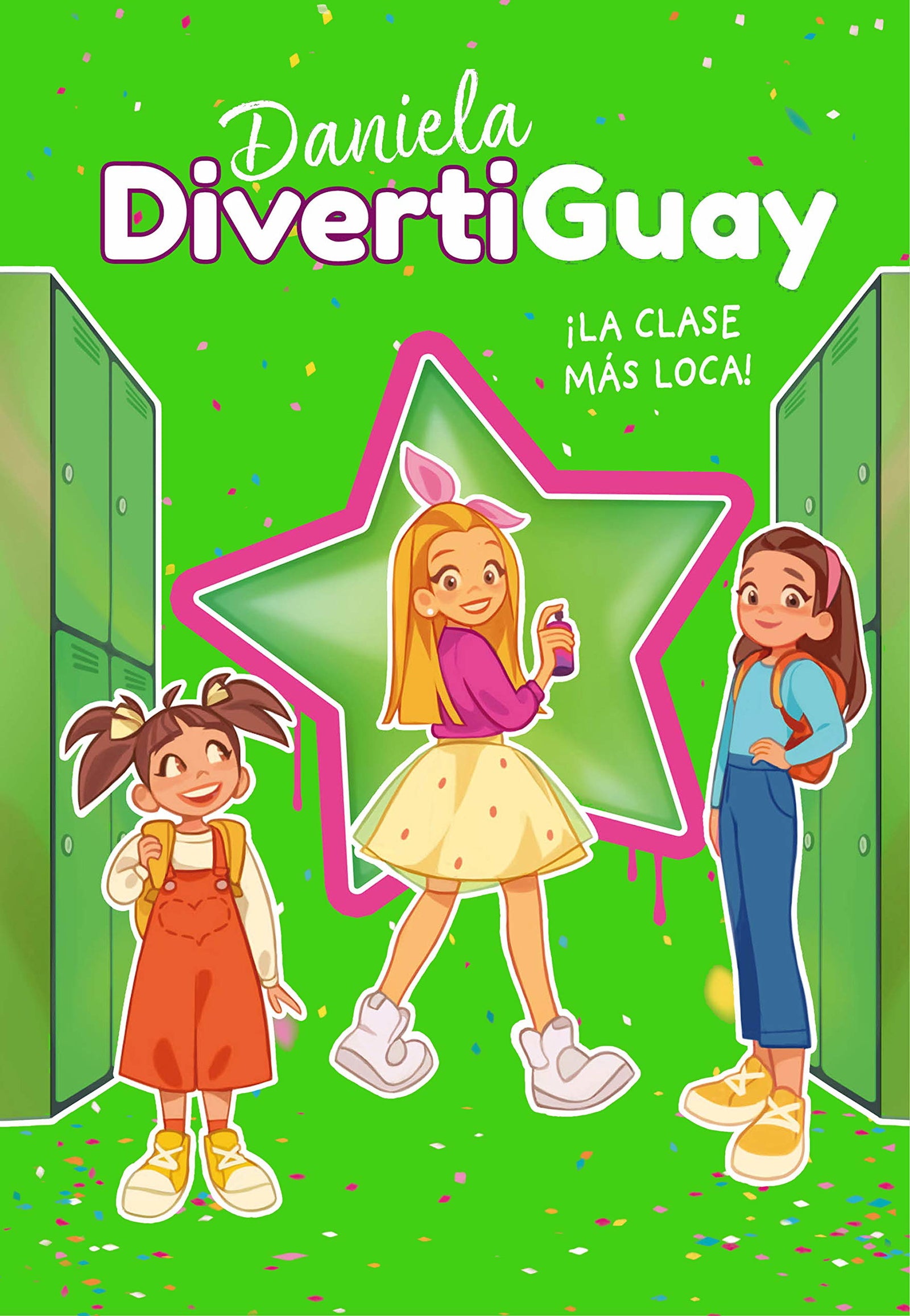 Daniela Divertiguay 4. ¡La clase más loca! (Daniela DivertiGuay 4) (Lo más visto)