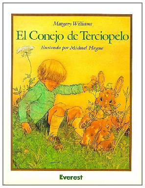 El conejo de terciopelo: O cómo los juguetes se convierten en reales. (Rascacielos)