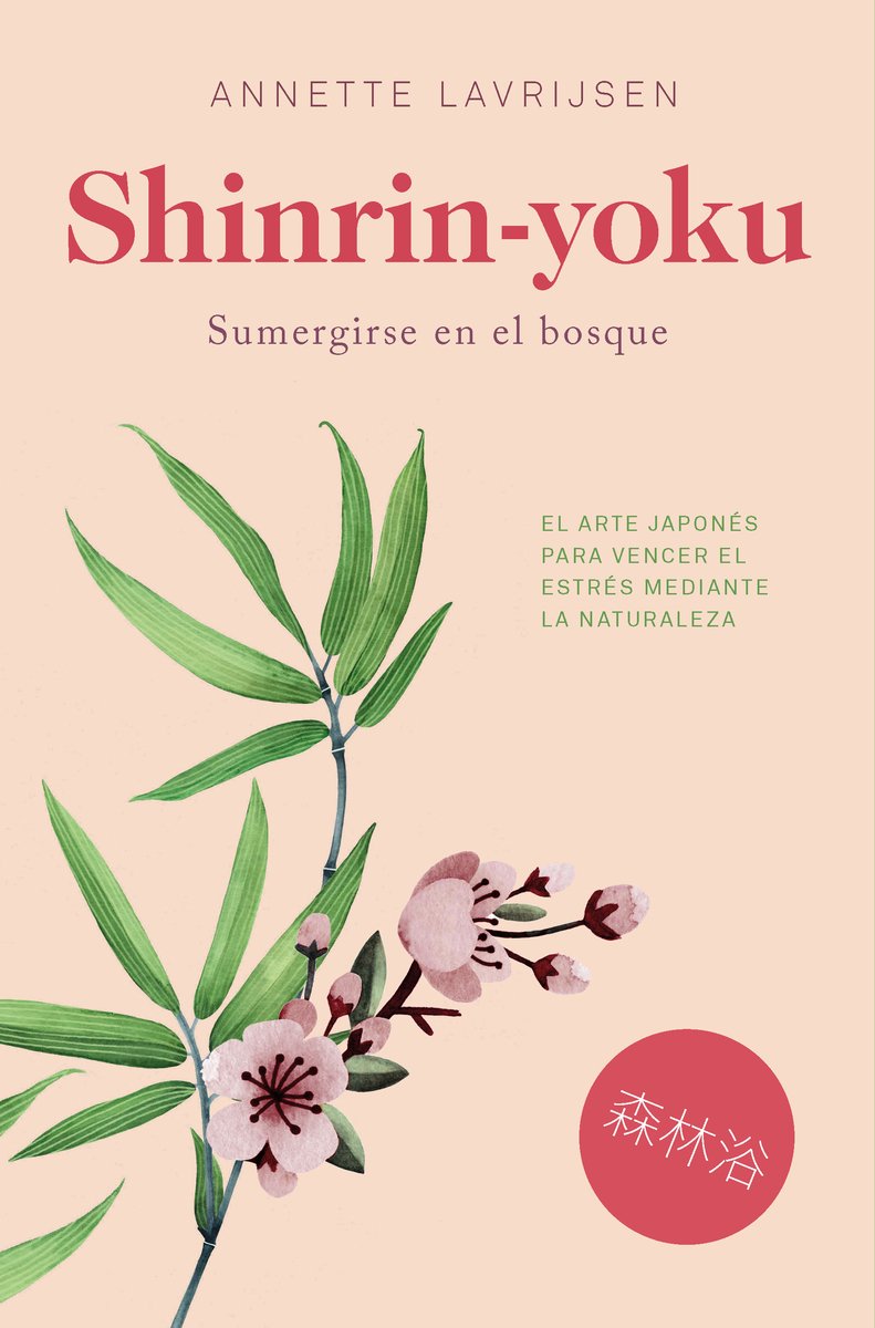 Shinrin-yoku: Sumergirse en el bosque (SIN COLECCION)