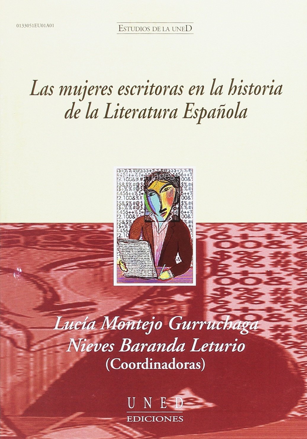 Las Mujeres Escritoras En La Historia de La Literatura Española (ESTUDIOS DE LA UNED)