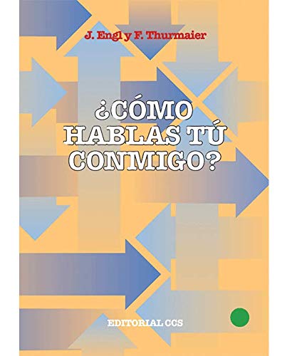 ¿Cómo hablas tú conmigo?: Cara y cruz de la comunicación en pareja: 11 (Dynamis)