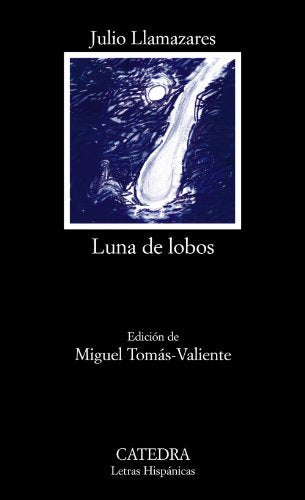 Luna de lobos (Letras Hispánicas)