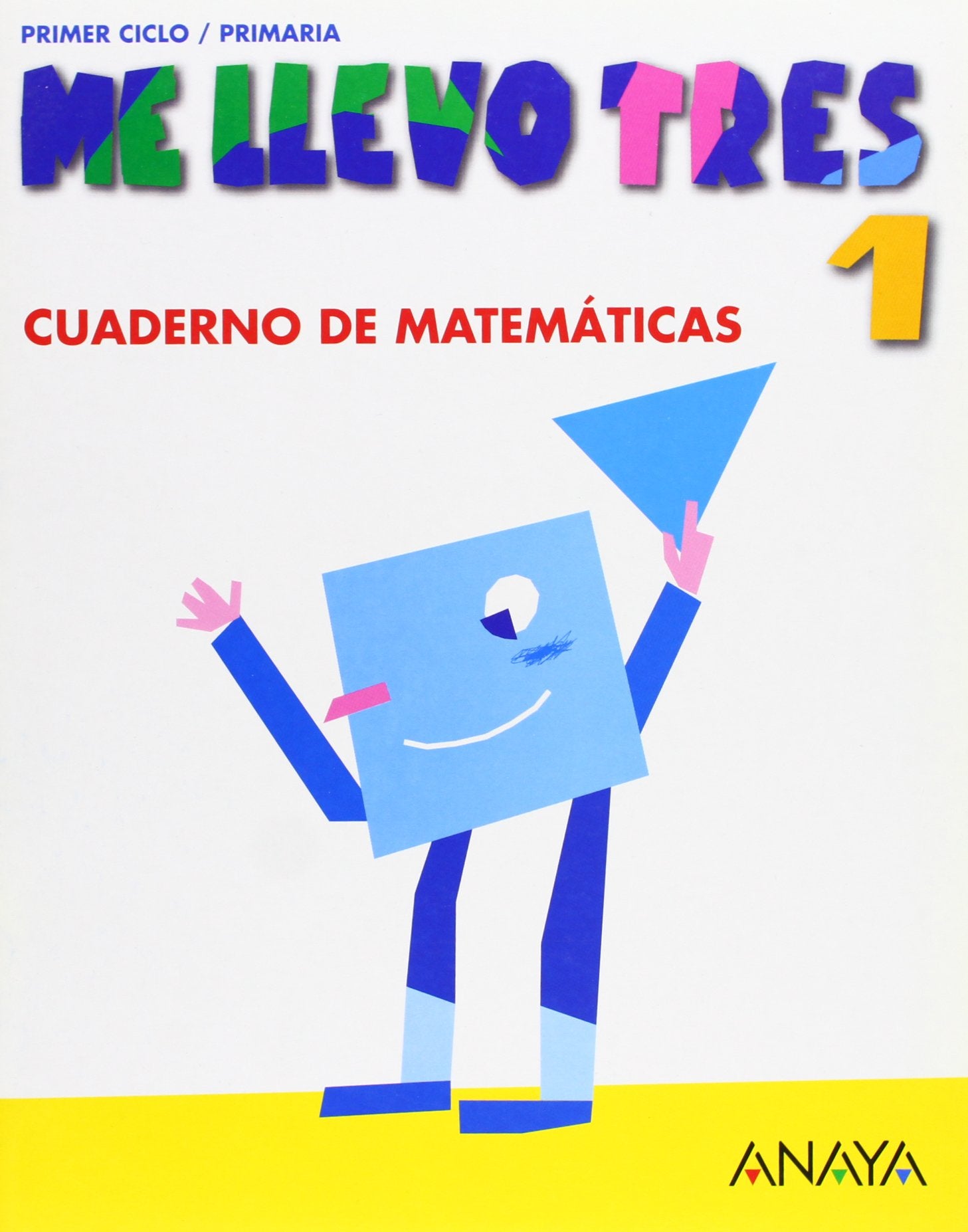 Cuaderno de Matemáticas 1 (Me llevo tres)