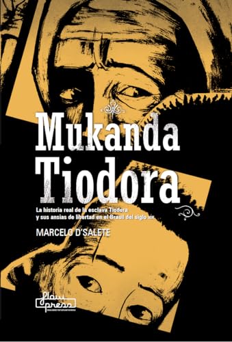 Mukanda Tiodora: La historia real de la esclava Tiodora y sus ansias de libertad en el Brasil del s. XIX (flow.cult)