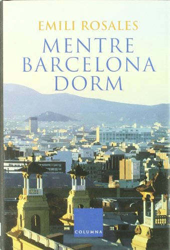 Mentre Barcelona dorm (Clàssica)