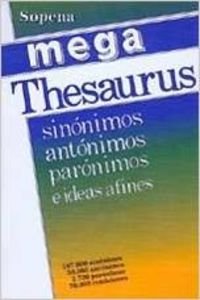 Megathesaurus sinonimos, antonimos, paronimos e ideas afines