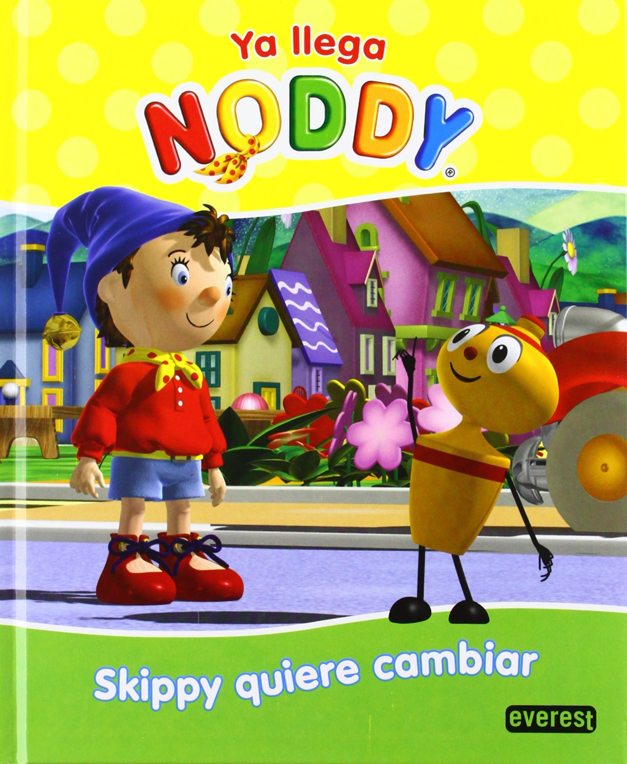 Ya llega Noddy. Skippy quiere cambiar