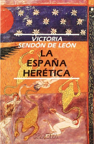 La España herética ([Publicaciónes]) (Antrazyt)