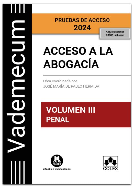 Acceso a la abogacía. Volumen III. Parte específica penal (3.ª EDICIÓN) (Vademecum)