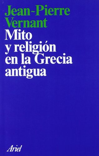 Mito y religión en la Grecia antigua: 1 (Ariel Filosofía)