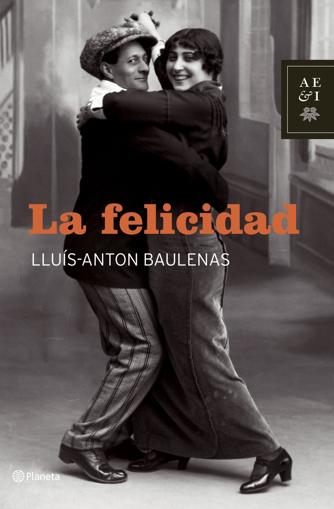 La felicidad (A) (Autores Españoles e Iberoamericanos)